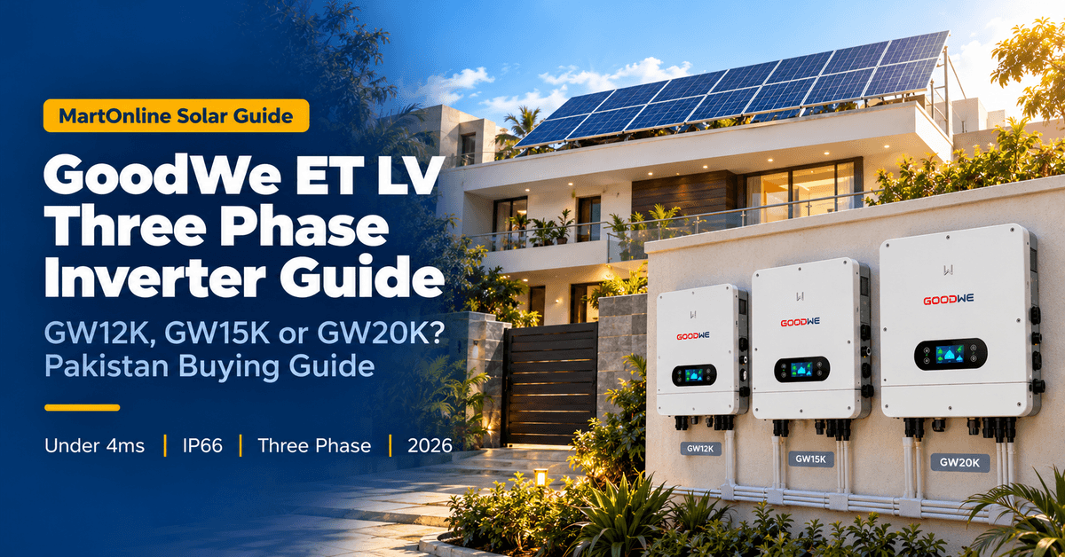 GoodWe ET LV Three Phase Inverter Guide for Pakistan